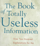 Book of Totally Useless Information